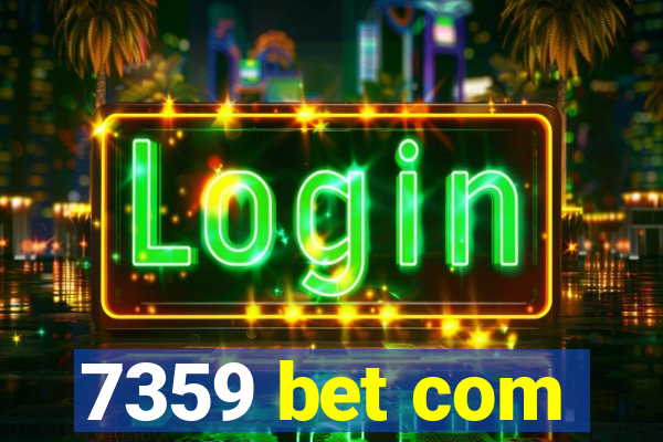 7359 bet com